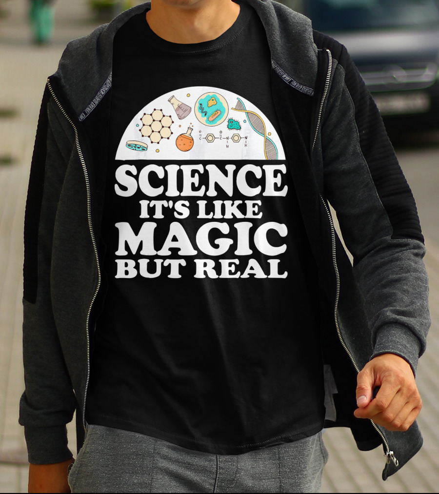 Science It's Like Magic But Real Chemistry DNA Molecule T-Shirt