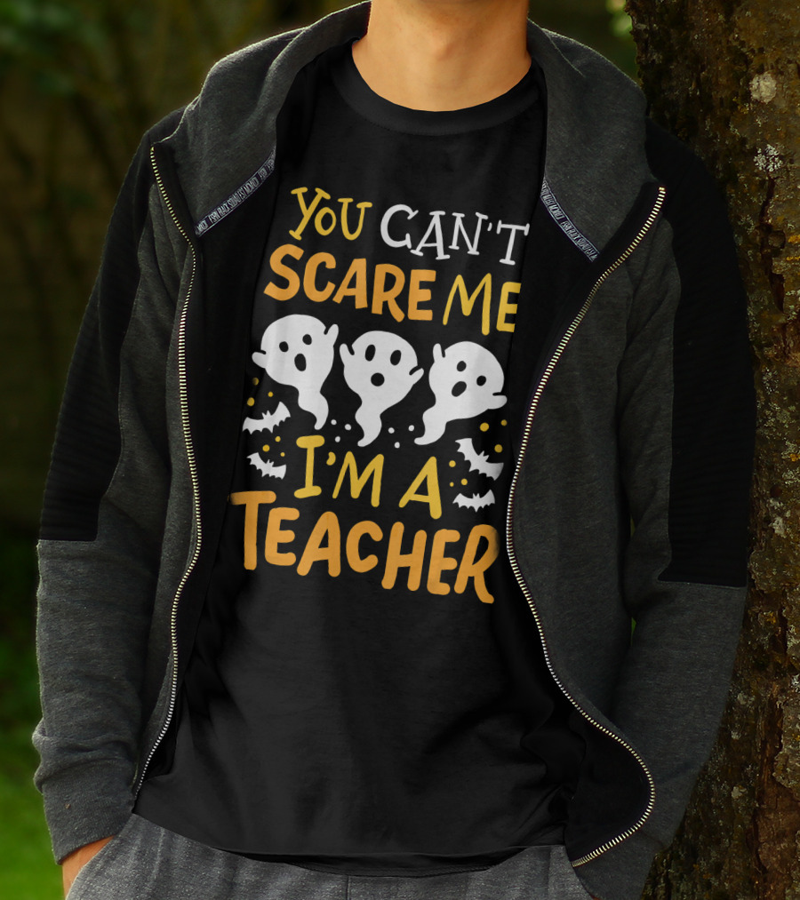 You Can't Scare Me I'm A Teacher Halloween Pre K Preschool Math English T-Shirt