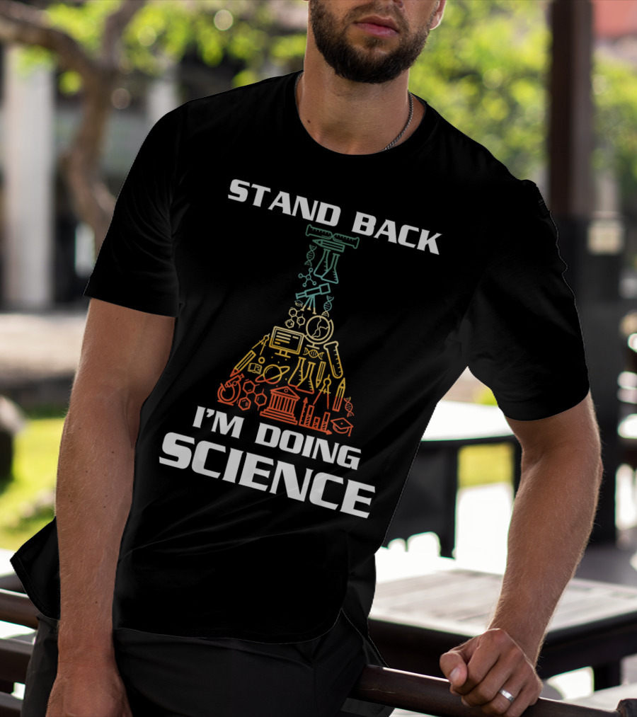 Stand Back I'm Doing Science STEM Beaker Icons Chemistry Physics Biology T-Shirt