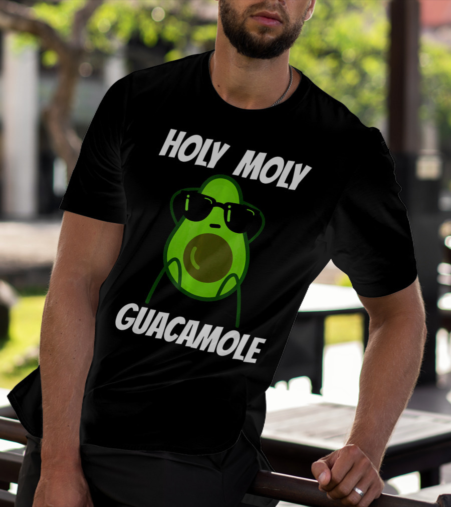 Holy Moly Guacamole Avocado With Sunglasses T-Shirt