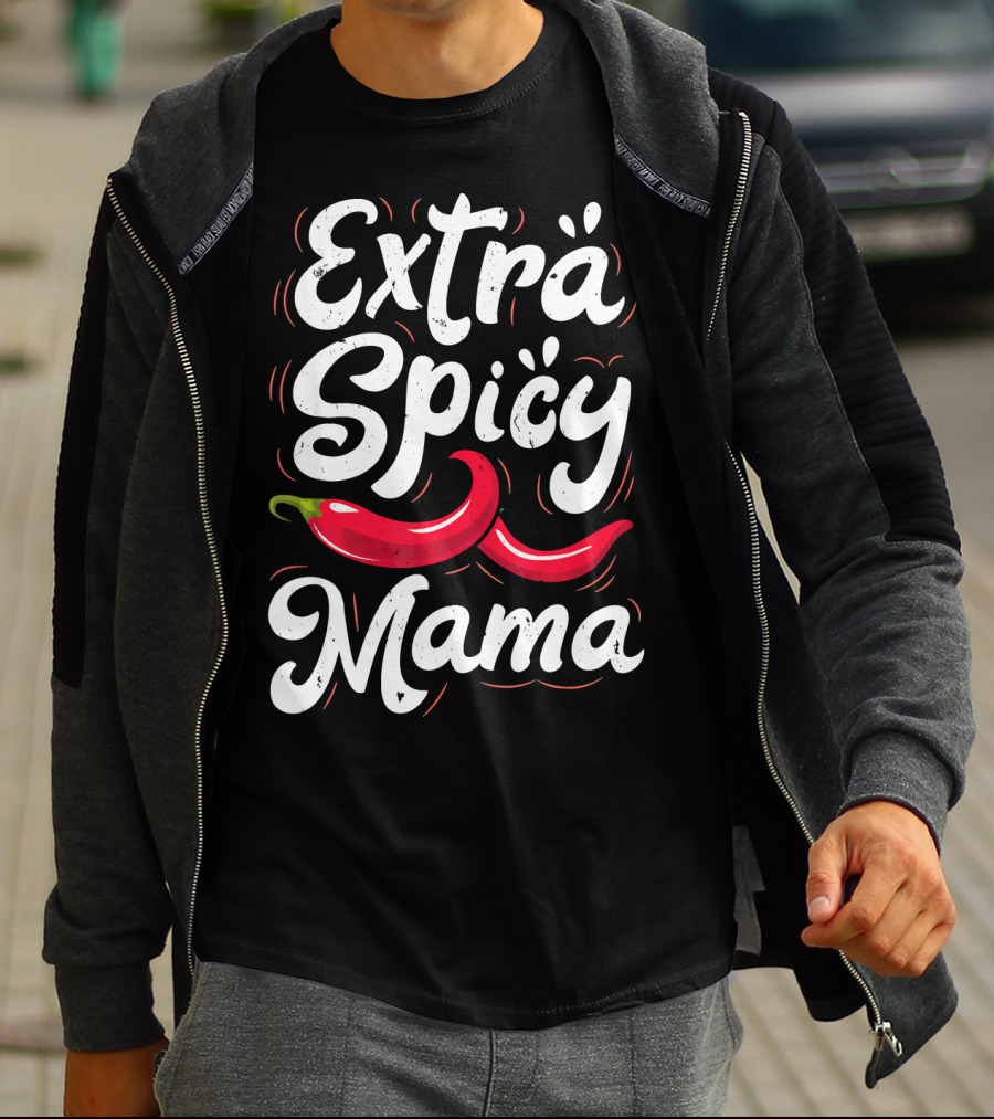 Extra Spicy Mama Funny Cinco De Mayo Chili Pepper T-Shirt