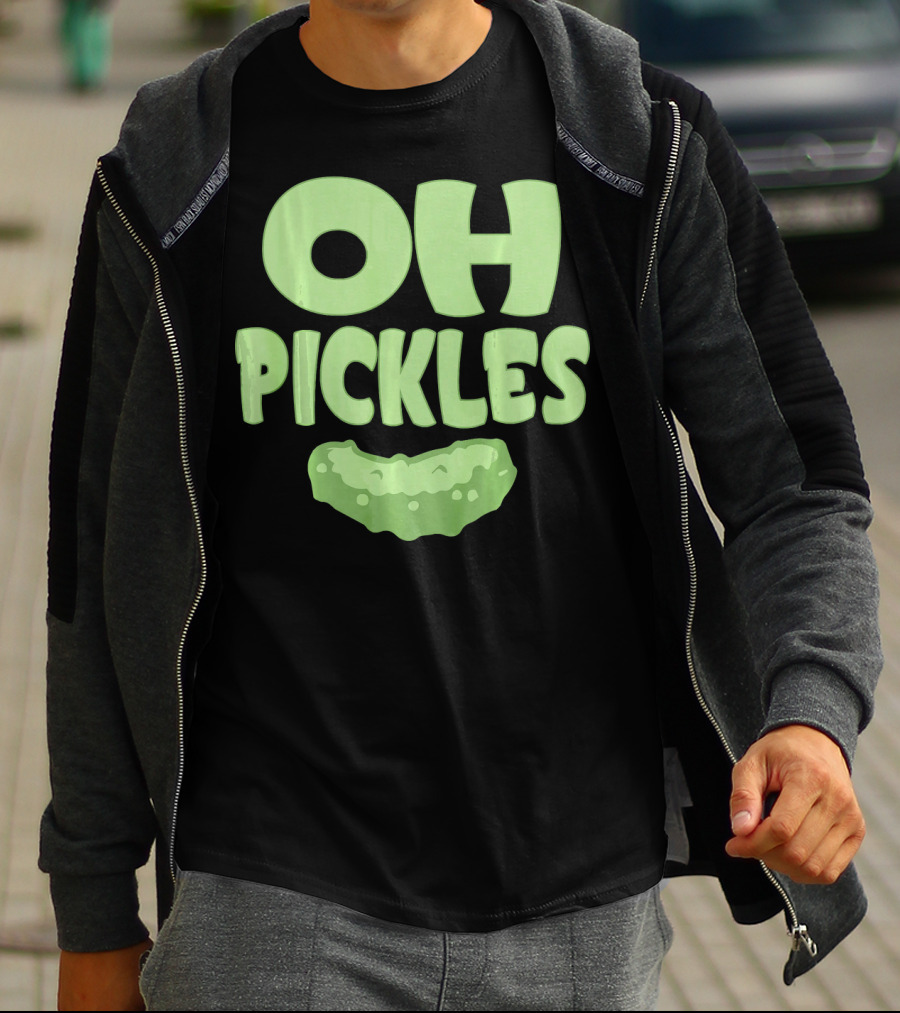 Oh Pickles Funny Pickle Food Lover Humor T-Shirt
