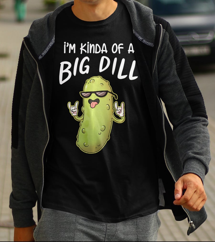 I'm Kinda Of A Big Dill Funny Pickle Dist Rock On Emoji T-Shirt