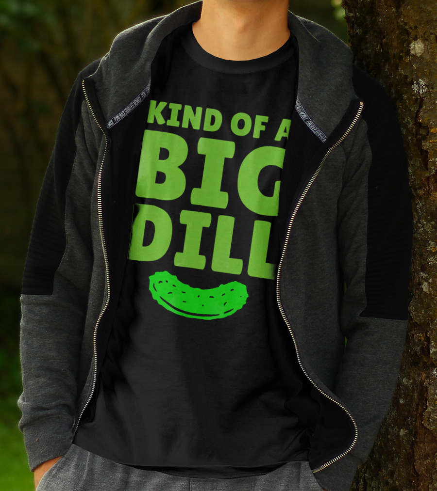 Kind Of A Big Dill Pickles Gherkin T-Shirt