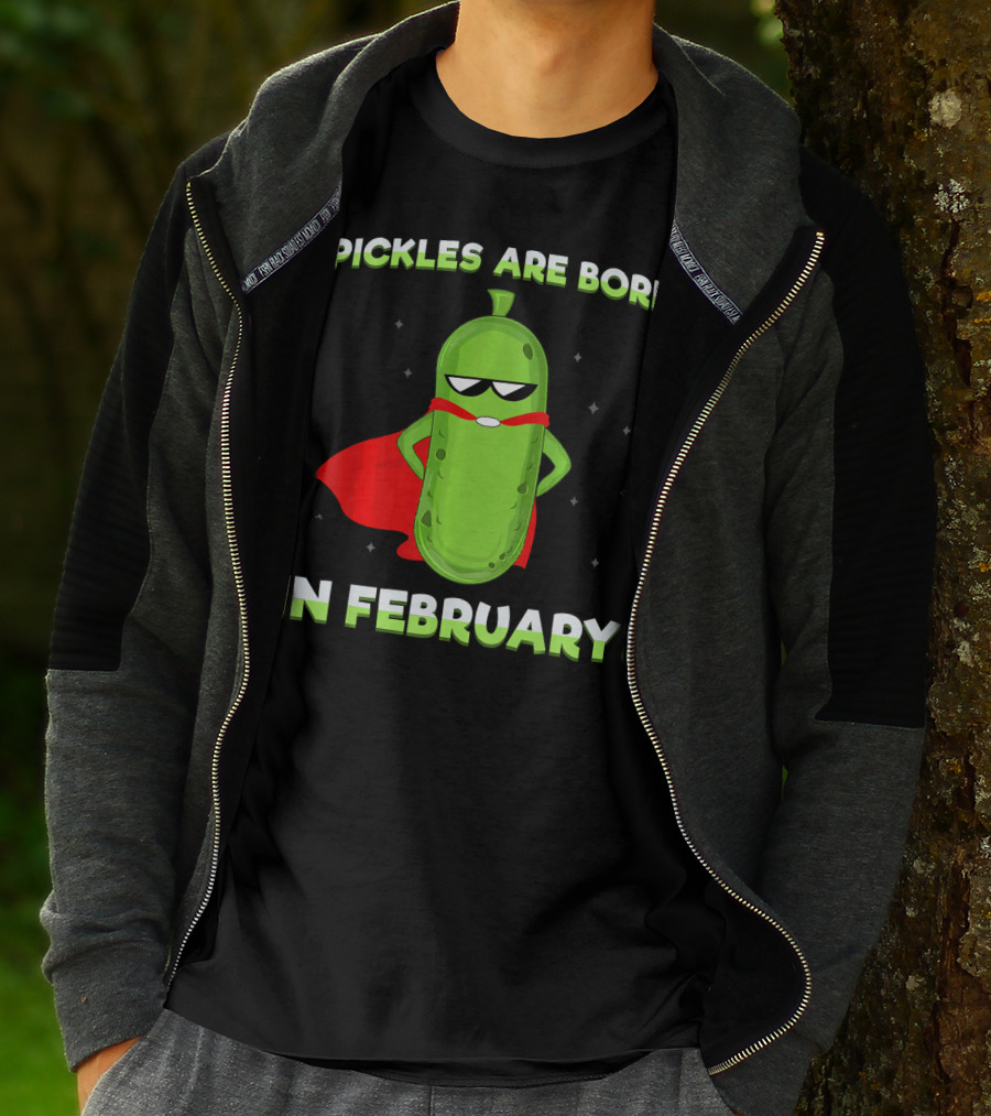 Pickles Are Born In February Funny Superhero Pickle T-Shirt