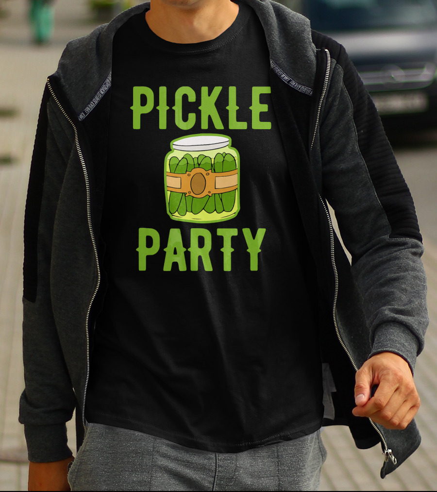 Pickle Party Sarcastic Novelty Funny Foo Pickle Jar T-Shirt