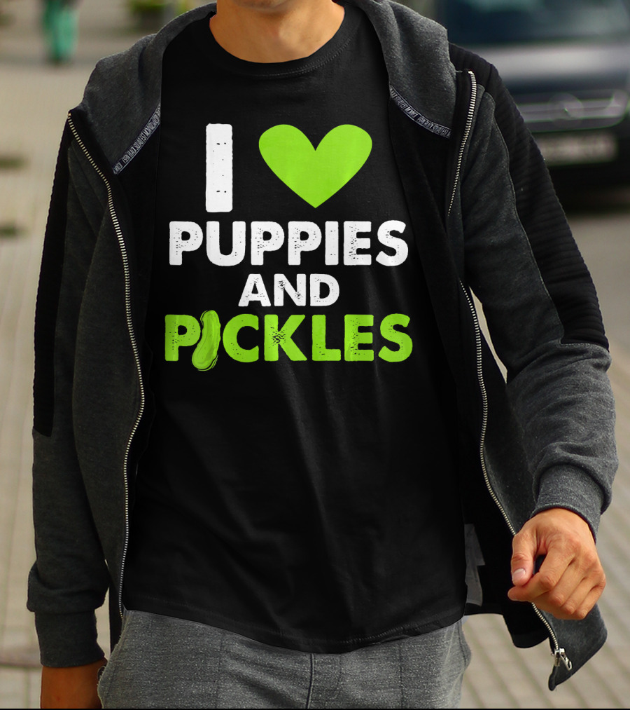 I Love Puppies And Pickles I Heart Puppies And Pickles T-Shirt