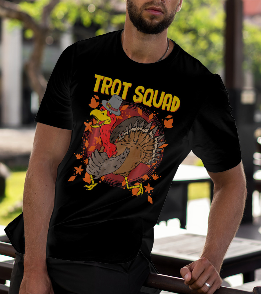 Trot Squad Thanksgiving Turkey With Pilgrim Hat And Autumn Leaves T-Shirt