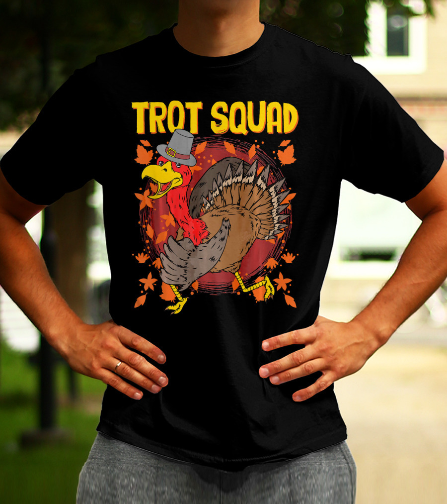 Trot Squad Thanksgiving Turkey With Pilgrim Hat And Autumn Leaves T-Shirt