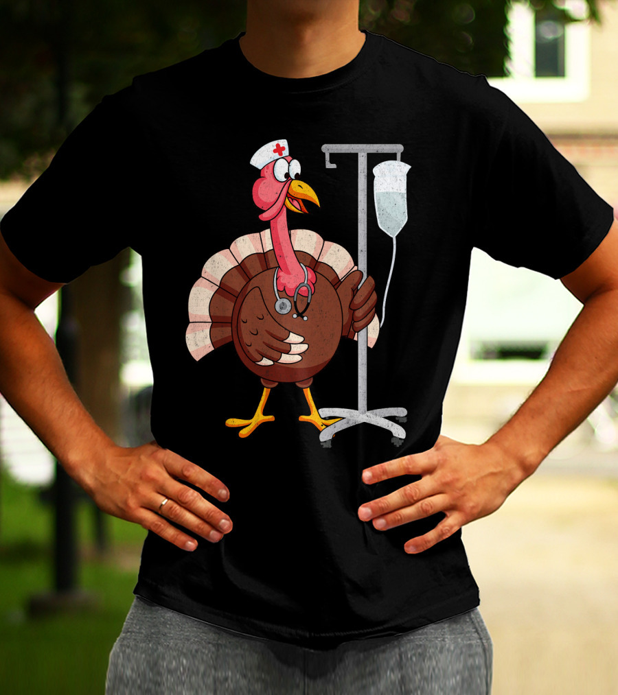 Proud Nurse Turkey Funny Nurse With Stethoscope And IV Stand T-Shirt