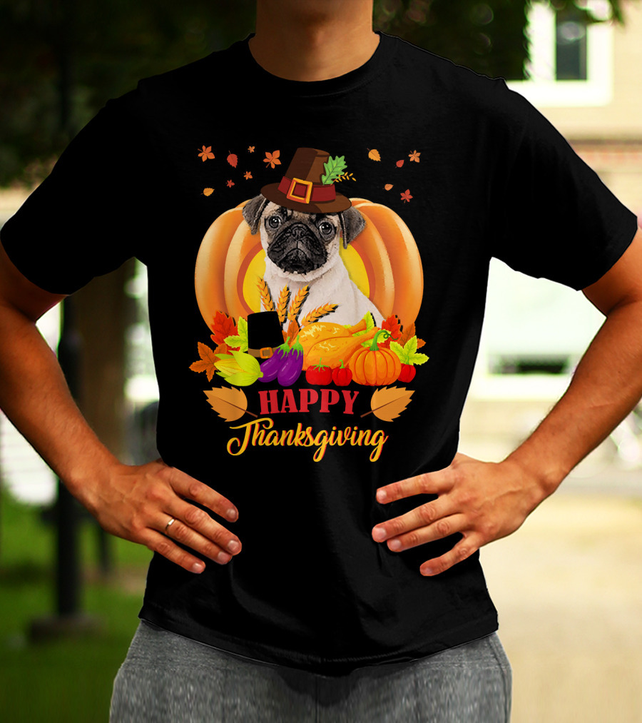 Happy Thanksgiving Pug With Pilgrim Hat And Harvest Pumpkins T-Shirt