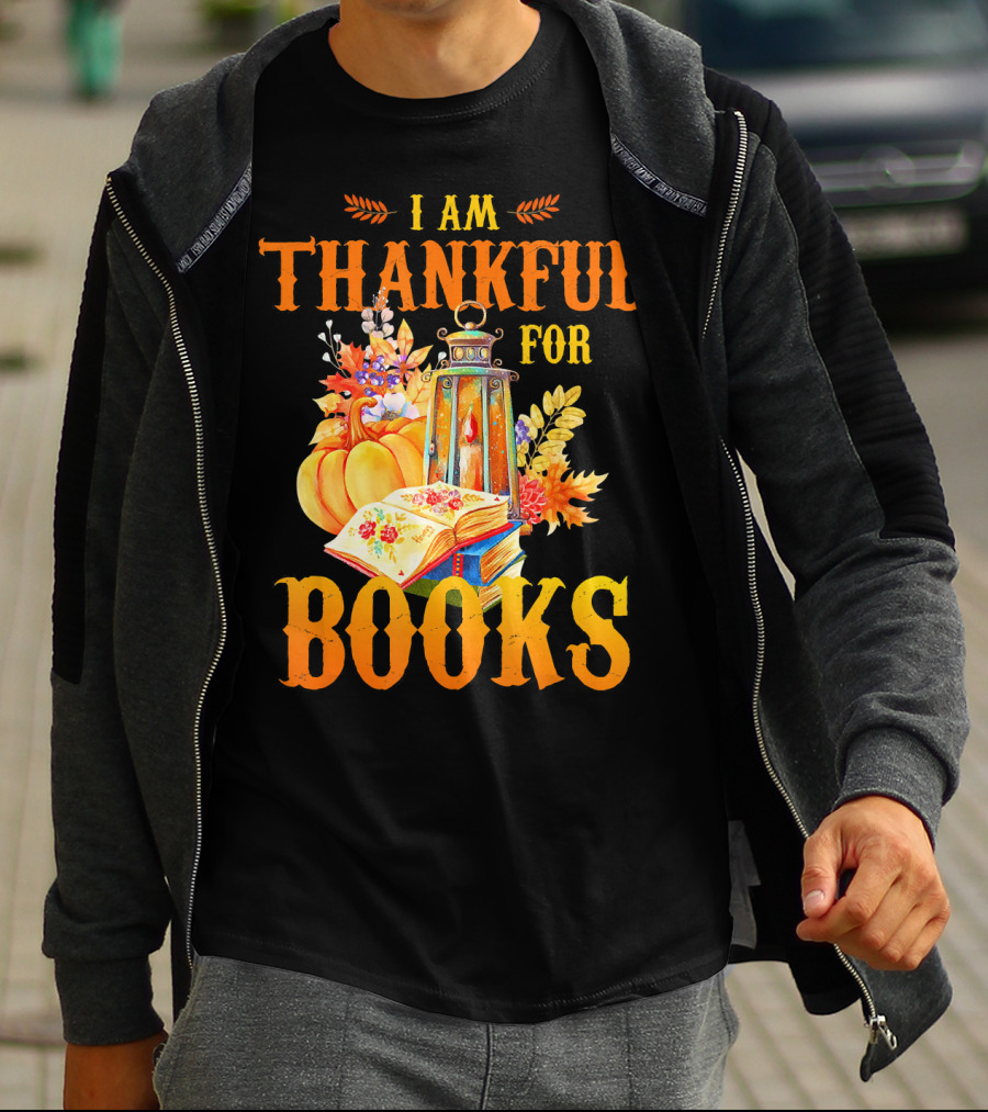 I Am Thankful For Books Librarian Thanks Autumn Lantern Pumpkins Fall Foliage T-Shirt