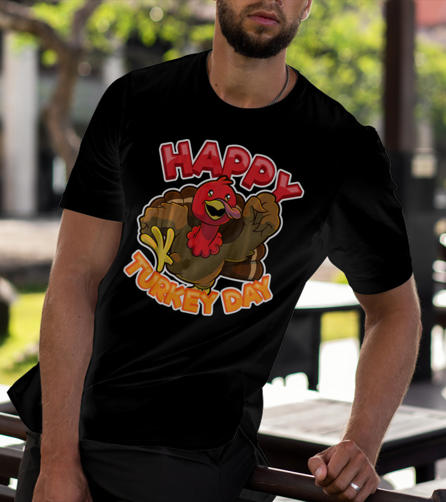 Happy Turkey Day Thanksgiving Holiday T-Shirt