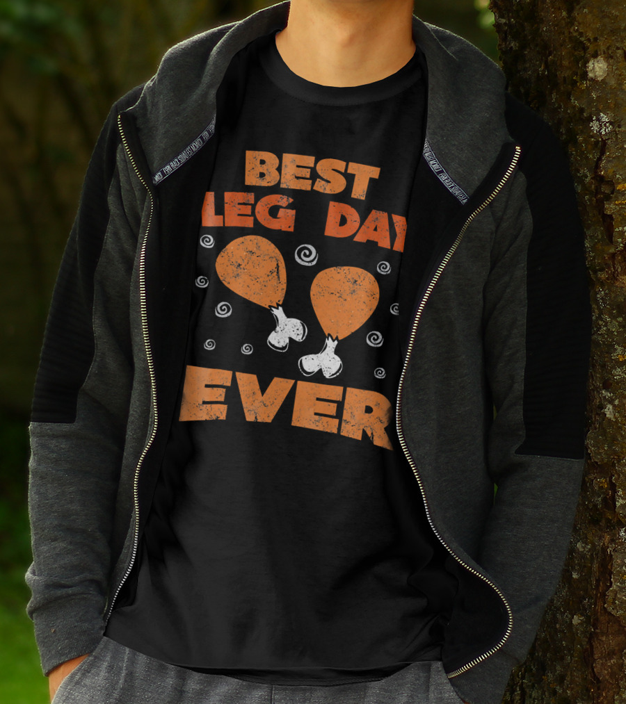Best Leg Day Ever Thanksgiving Turkey Drumsticks T-Shirt