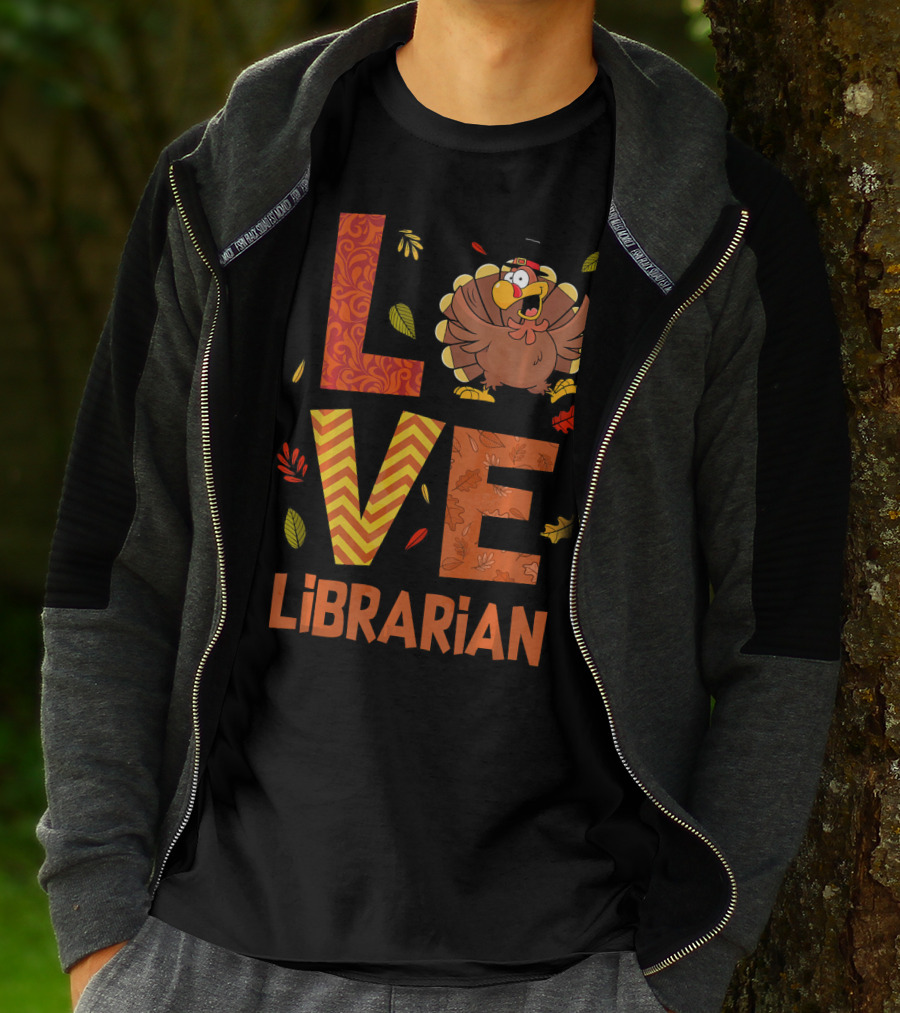 LOVE Librarian Turkey Autumn Fall Thanks T-Shirt