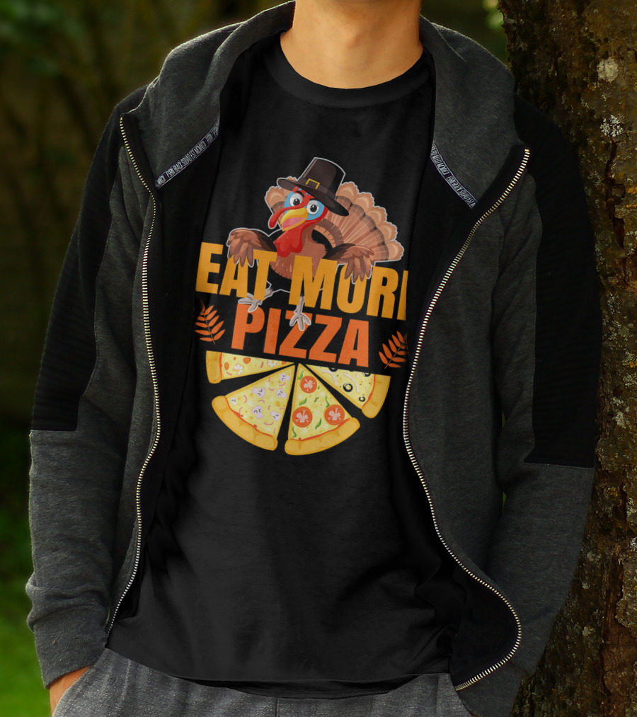 Eat More Pizza Turkey Thanksgiving Hat Pizza Slices T-Shirt