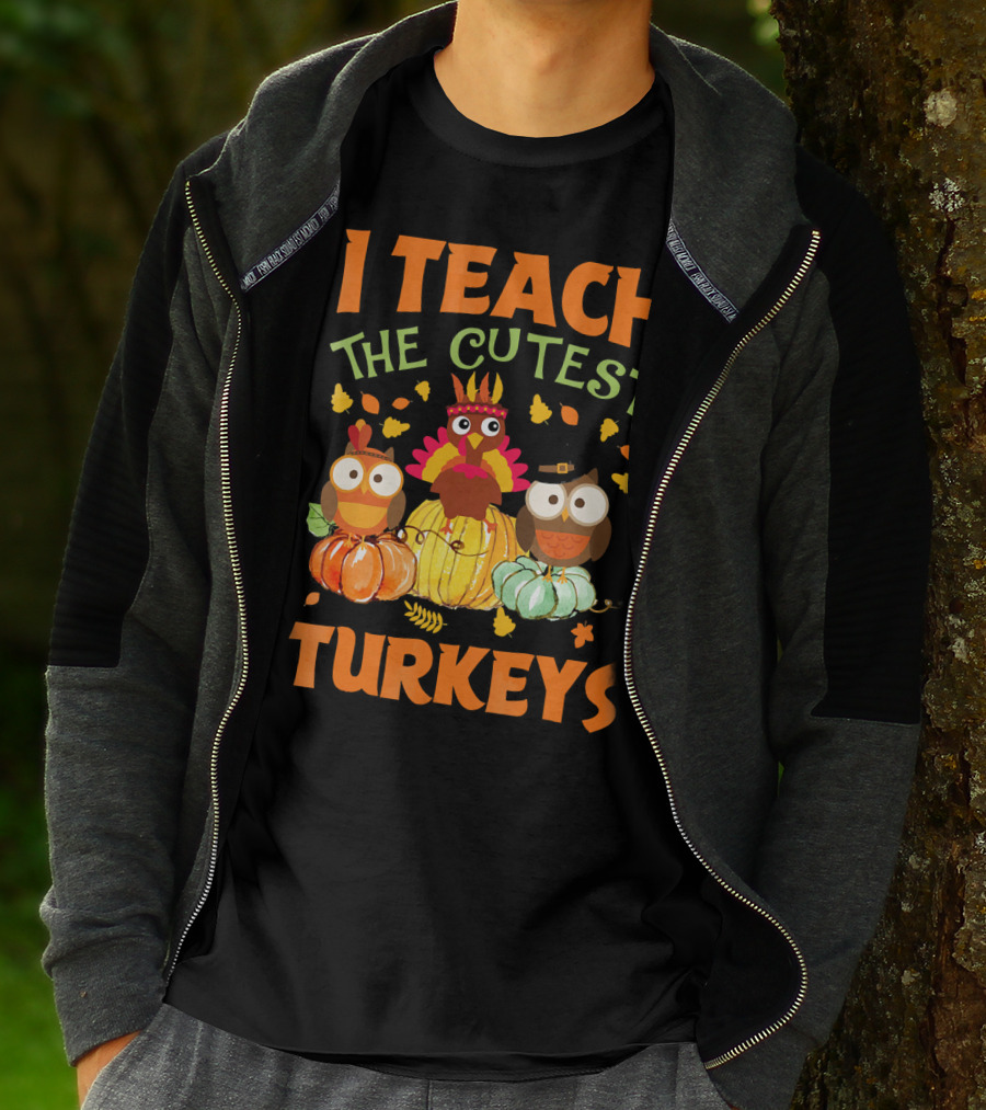 I Teach The Cutest Turkeys With Colorful Owls And Pumpkins T-Shirt