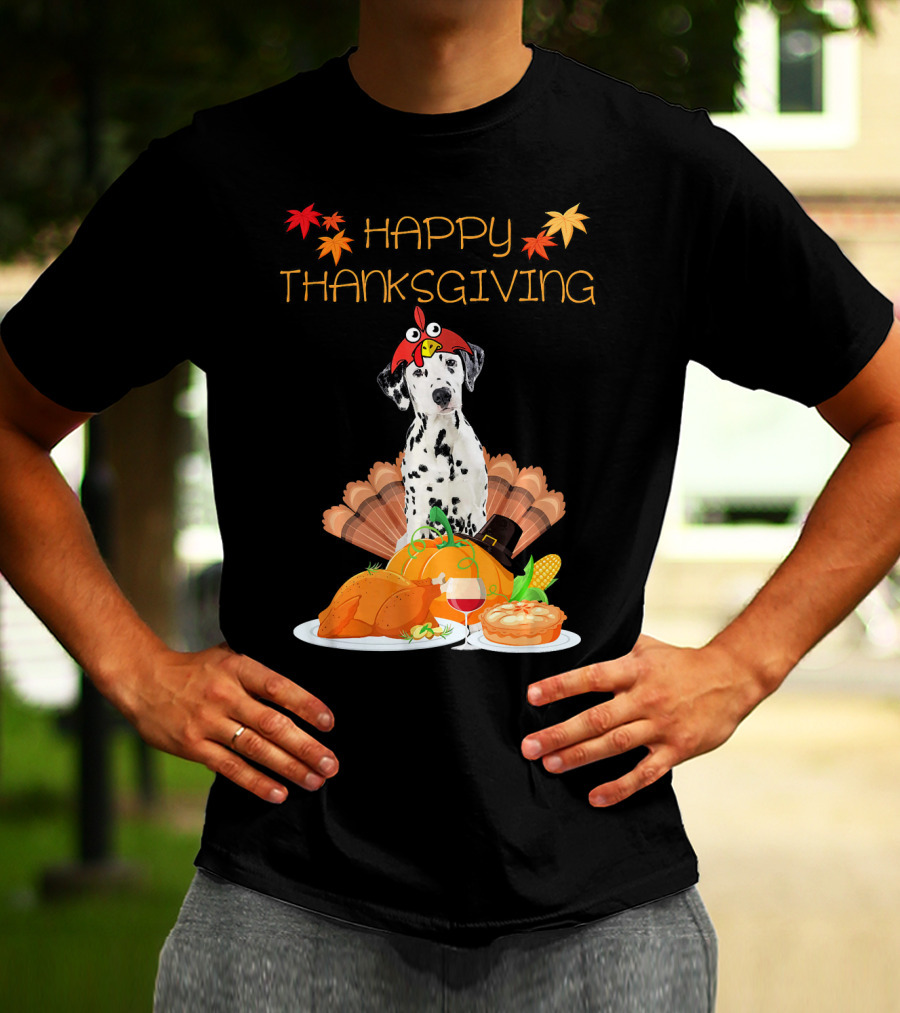 Happy Thanksgiving Dalmatian With Turkey Pumpkin Pie And Fall Leaves T-Shirt