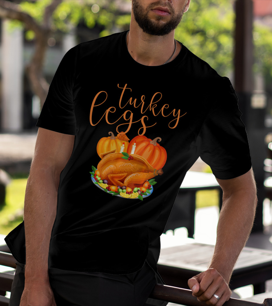 Turkey Legs Thanksgiving Feast With Pumpkins T-Shirt