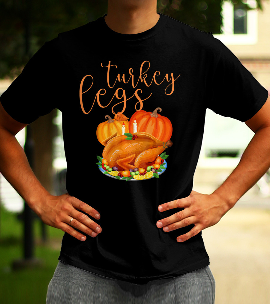 Turkey Legs Thanksgiving Feast With Pumpkins T-Shirt