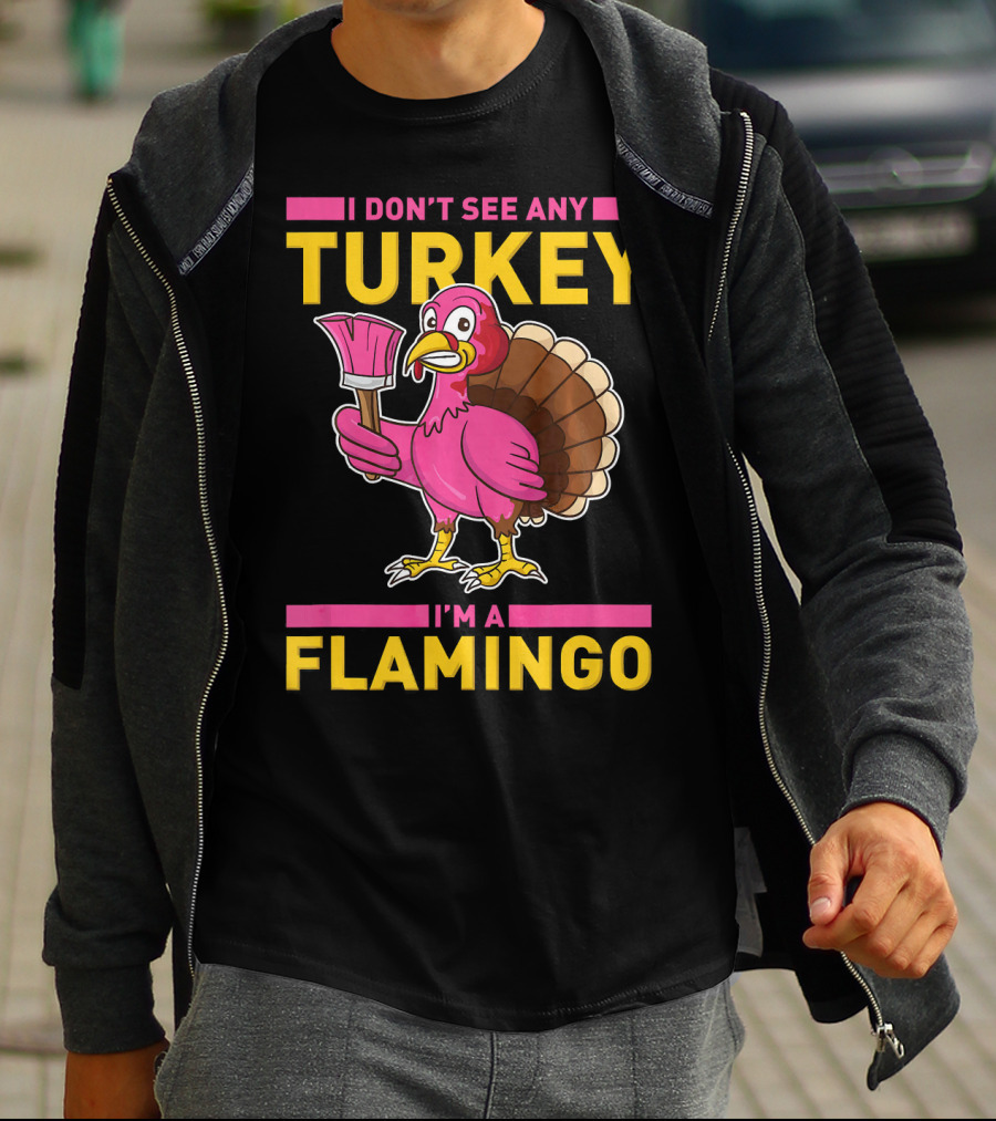 I Don't See Any Turkey I'm A Flamingo Turkey With Paintbrush T-Shirt