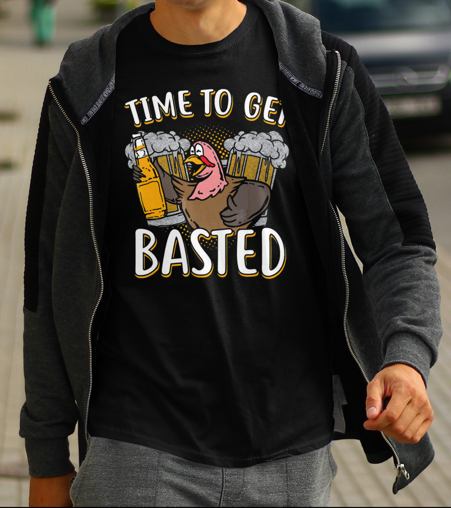 Time To Get Basted Turkey With Beer T-Shirt