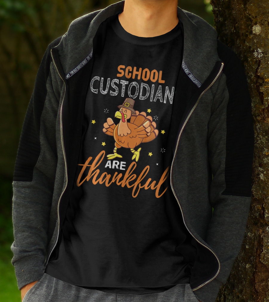 School Custodians Are Thankful Funny Thanksgiving Turkey T-Shirt