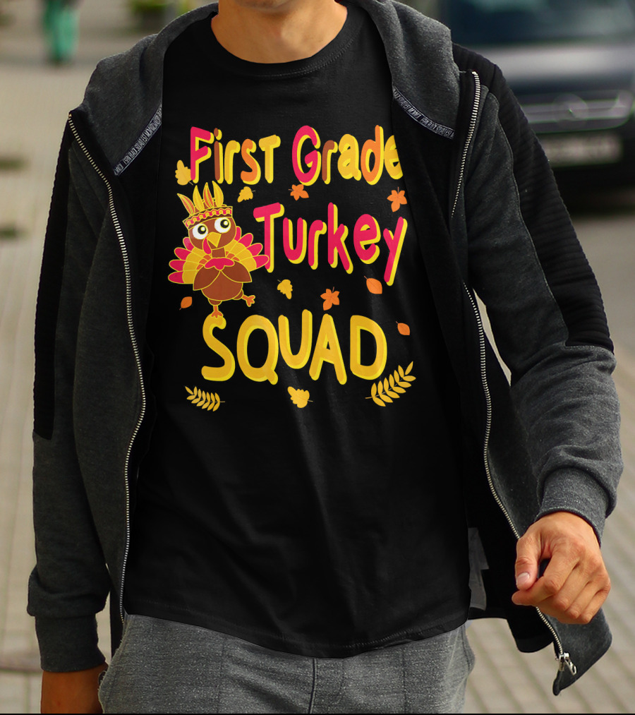 First Grade Turkey Squad Thanksgiving Autumn Leaves T-Shirt
