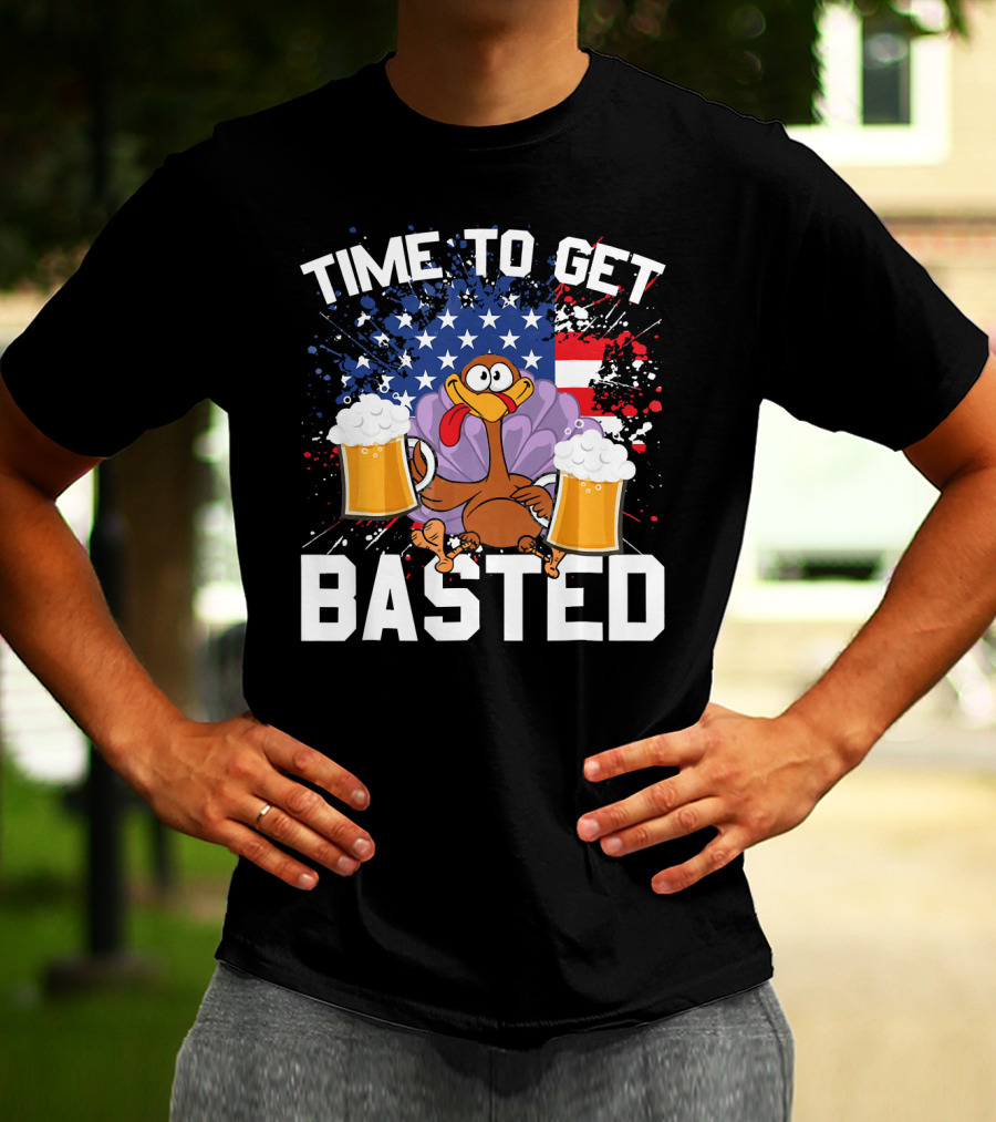 Time To Get Basted Thanksgiving Turkey With Beers And American Flag T-Shirt