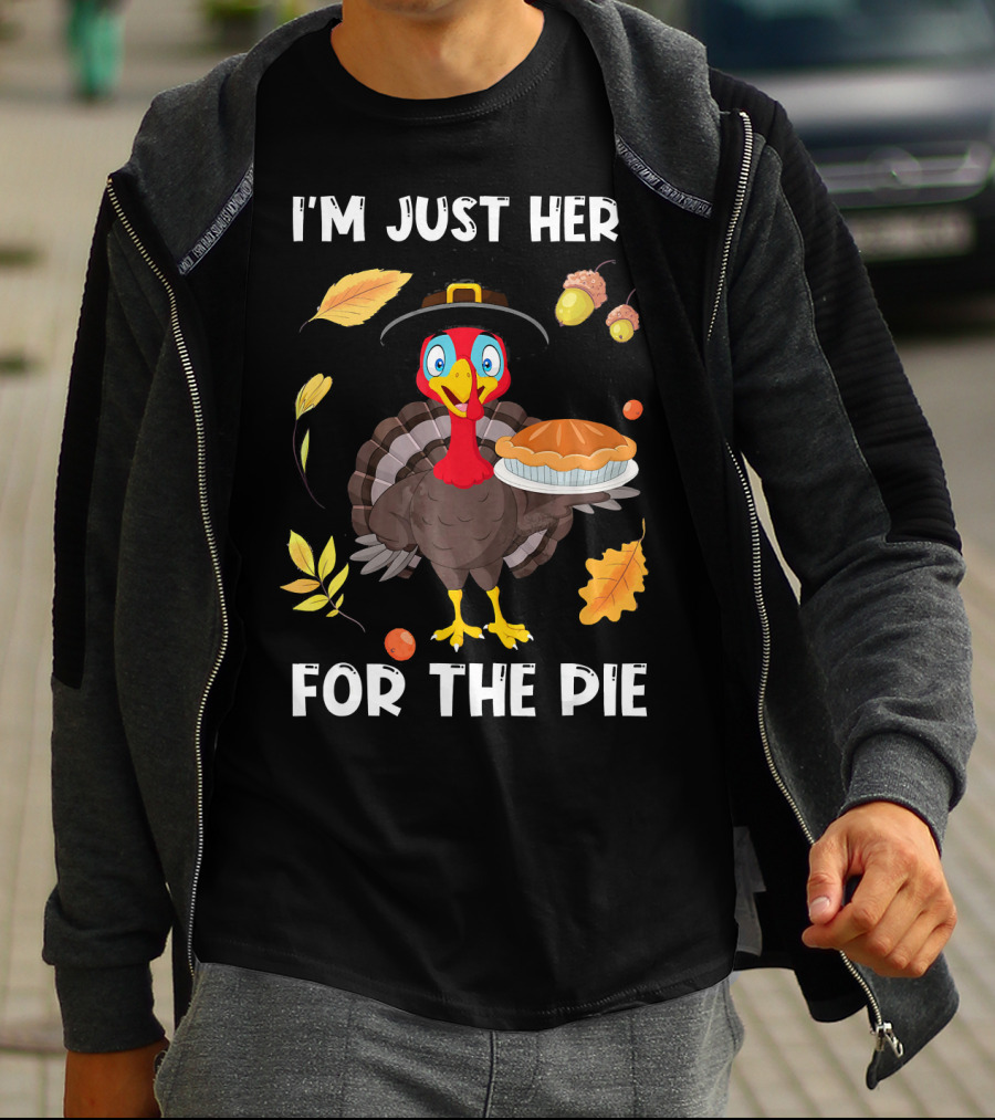 I'm Just Here For The Pie Turkey With Pilgrim Hat And Autumn Leaves T-Shirt