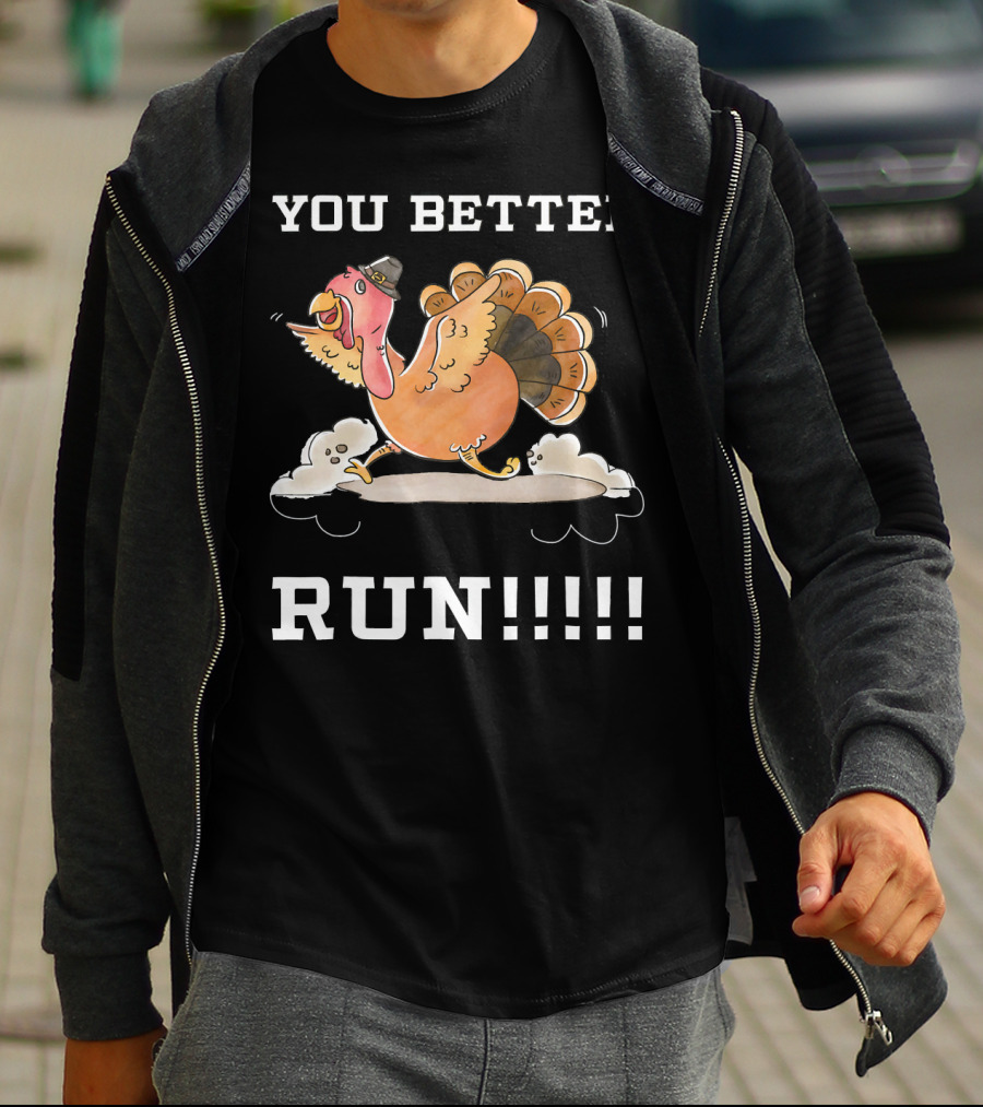 YOU BETTER RUN Funny Turkey Hat Clouds T-Shirt