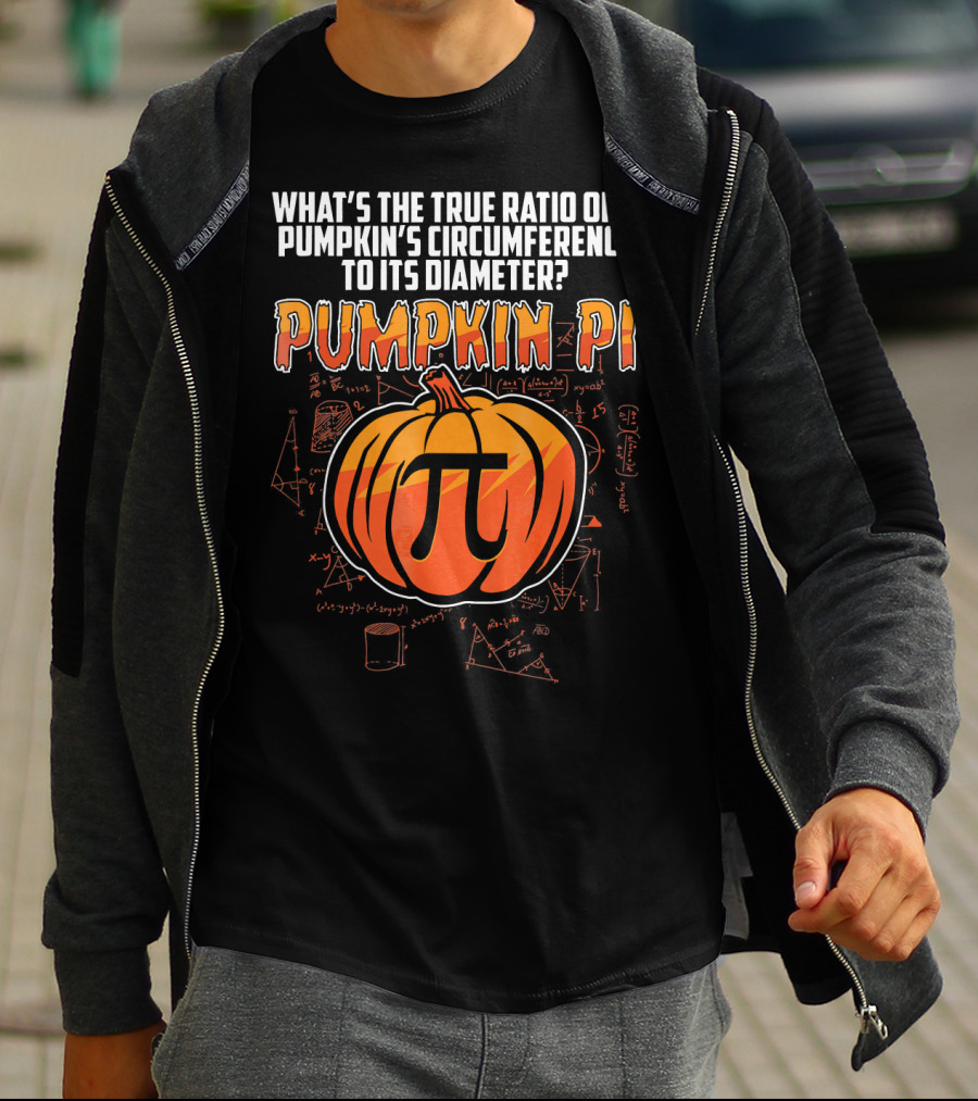 What's The True Ratio Of A Pumpkin's Circumference To Its Diameter Pumpkin Pi T-Shirt