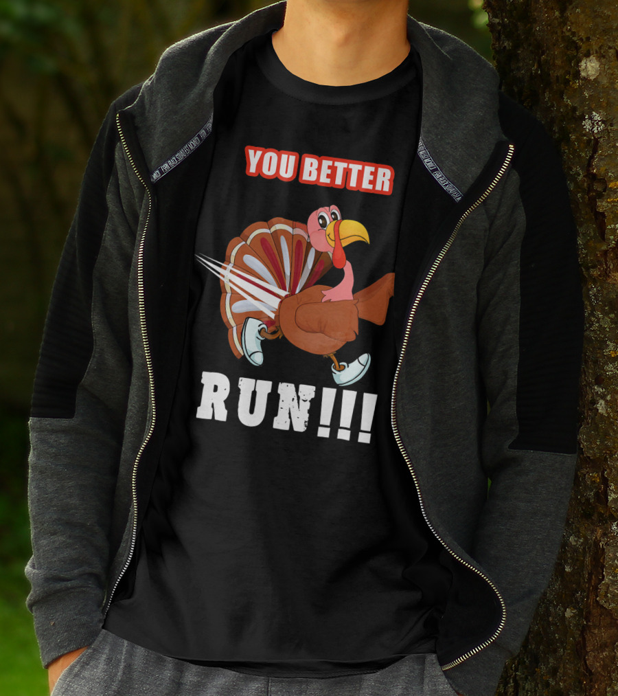 You Better Run Funny Turkey Cartoon Run T-Shirt