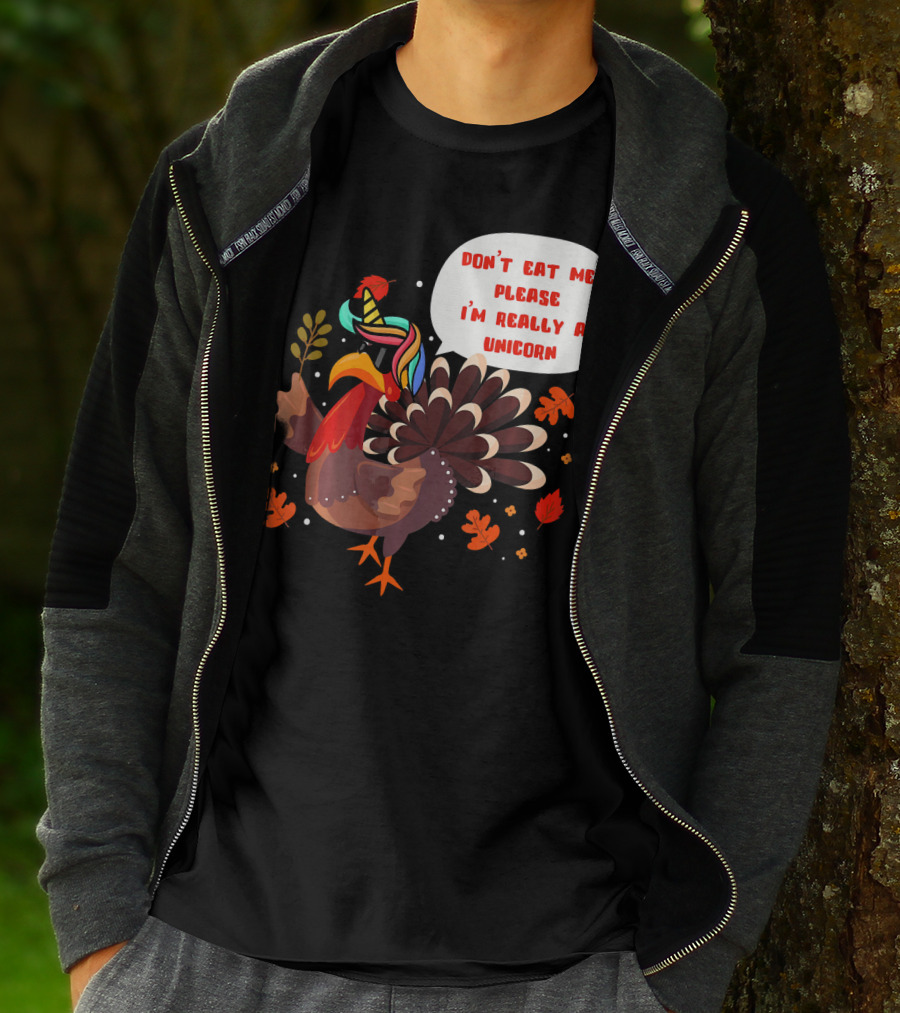 Don't Eat Me Please I'm Really A Unicorn Turkey T-Shirt