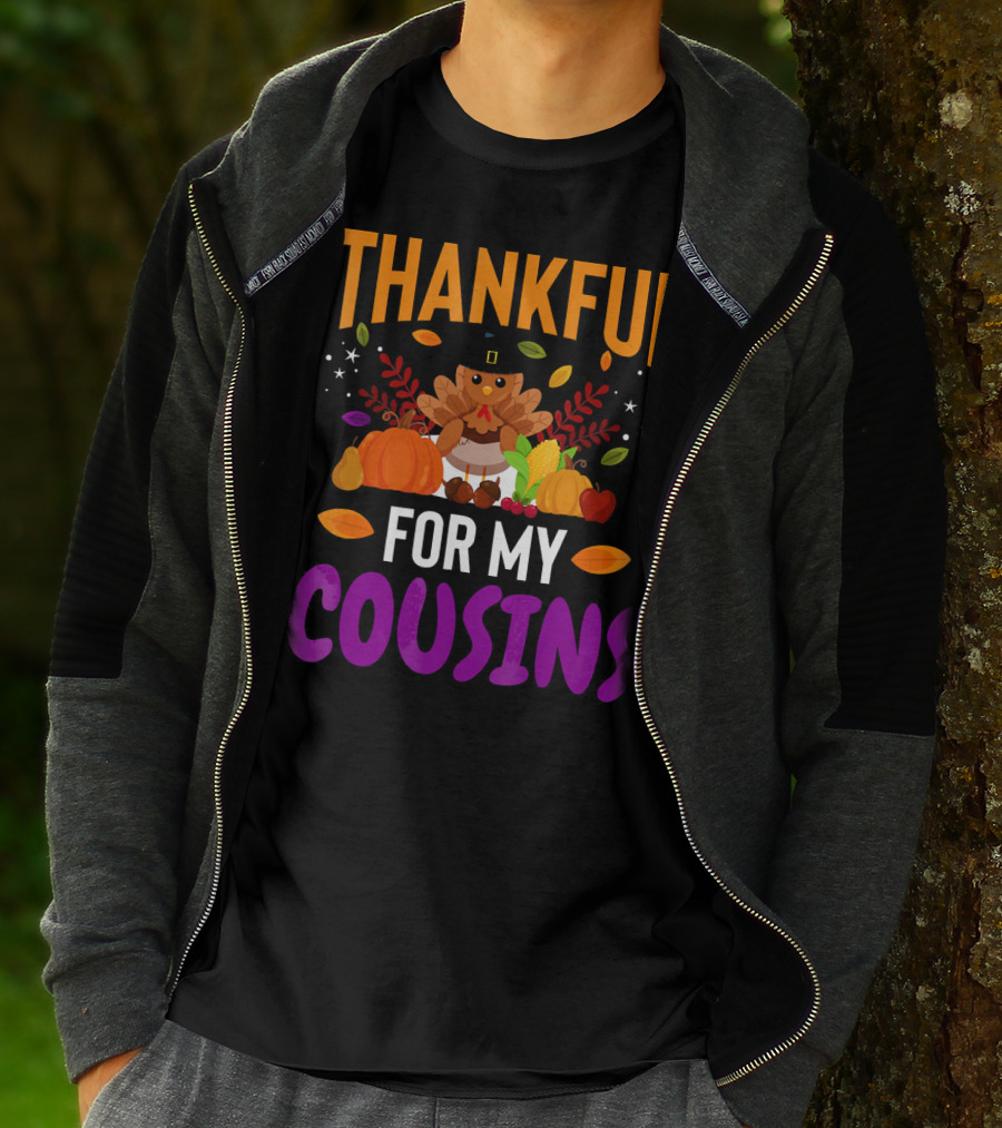 Thankful For My Cousins Thanksgiving Turkey And Harvest Elements T-Shirt