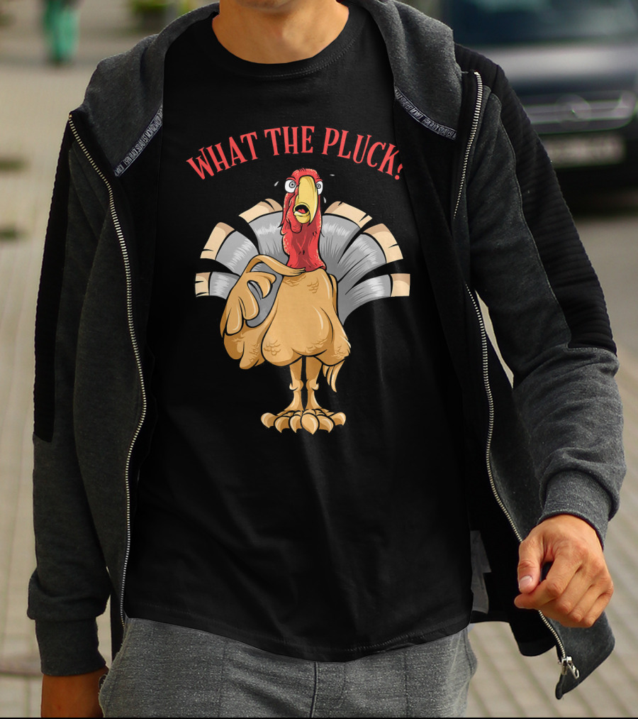What The Pluck Funny Thanksgiving Turkey Character With Surprised Expression T-Shirt