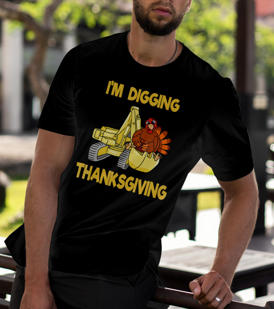 I'm Digging Thanksgiving Kids Excavator Turkey T-Shirt