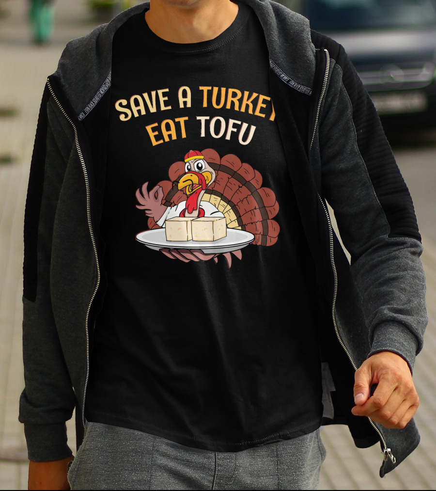 Save A Turkey Eat Tofu Thanksgiving Cartoon Turkey With Tofu Plate T-Shirt