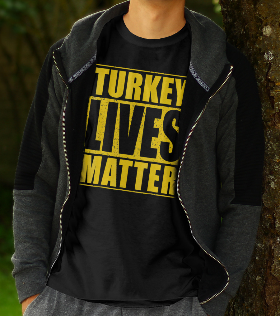 Turkey Lives Matter T-Shirt