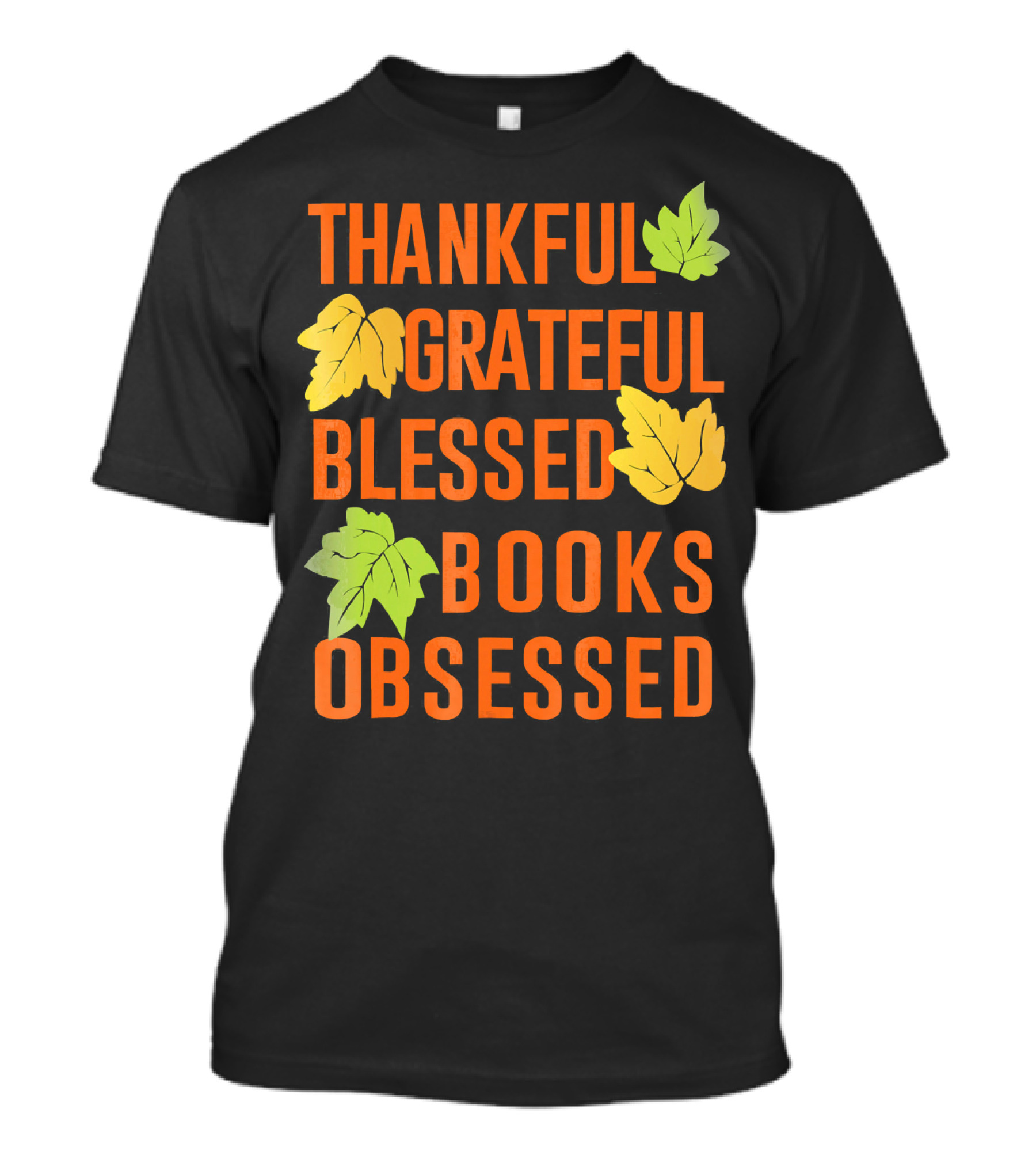 Thankful Grateful Blessed Books Obsessed T-Shirt