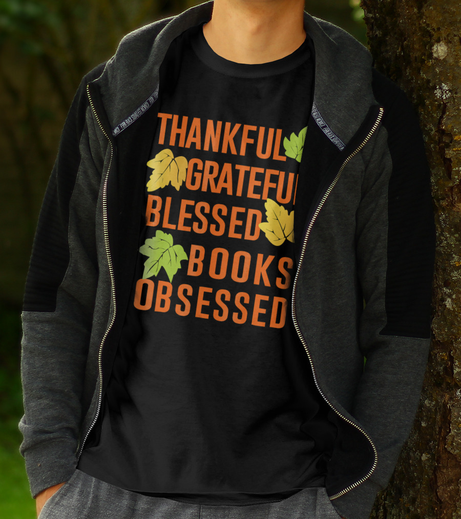 Thankful Grateful Blessed Books Obsessed T-Shirt