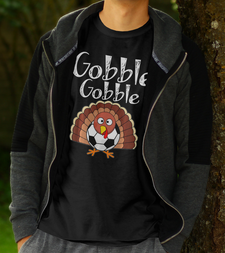 Gobble Gobble Thanksgiving Turkey Soccer T-Shirt