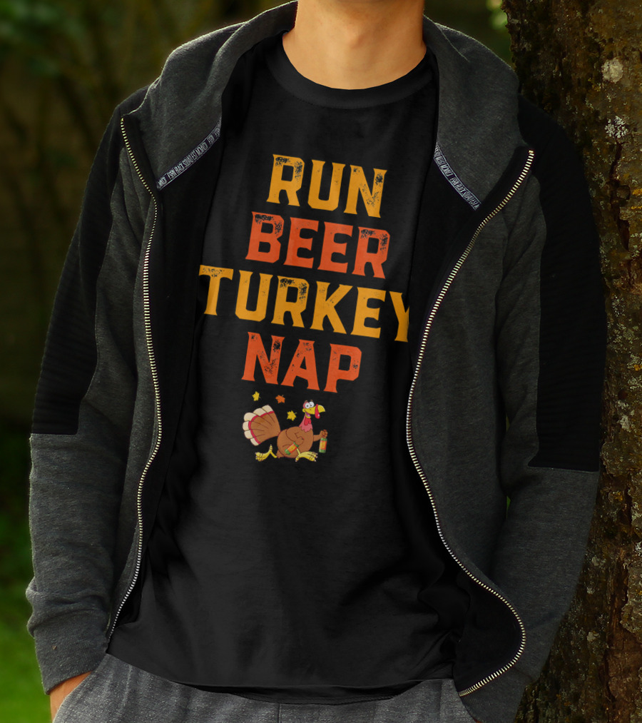 Run Beer Turkey Nap Funny Turkey Runner Thanksgiving Humor T-Shirt