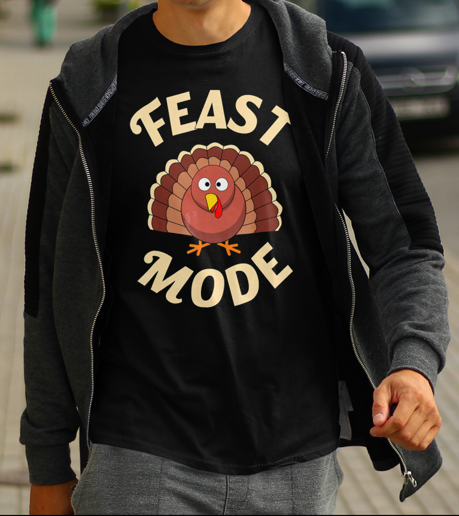 Feast Mode Turkey Thanksgiving T-Shirt