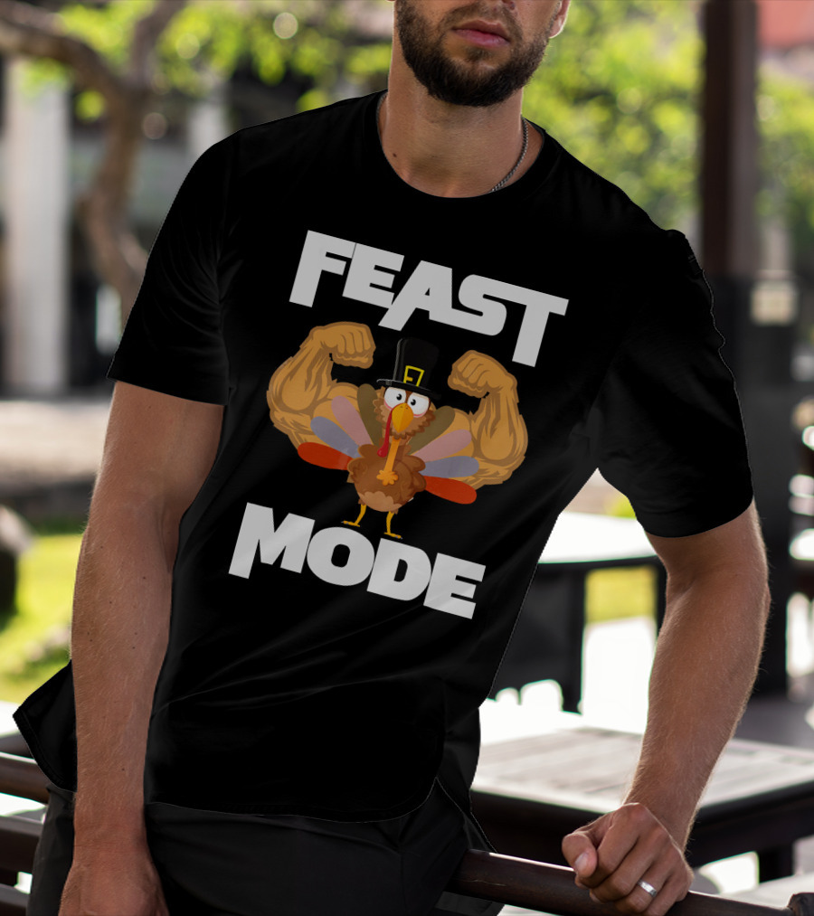 Feast Mode Funny Muscle Turkey Thanksgiving T-Shirt