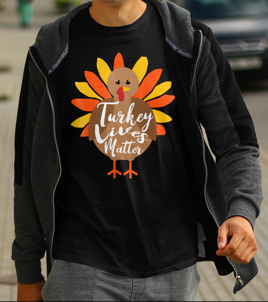 Turkey Lives Matter Thanksgiving Turkey Feathers T-Shirt