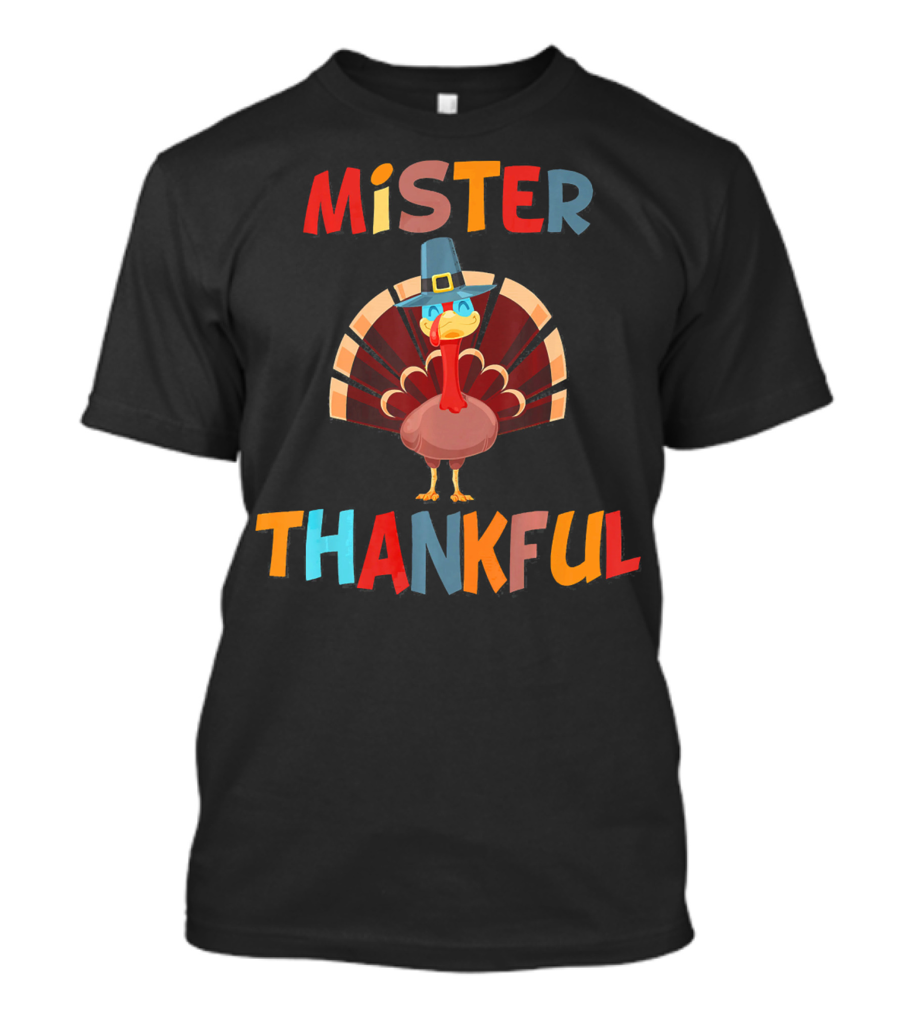 Mister Thankful Turkey With Pilgrim Hat T-Shirt