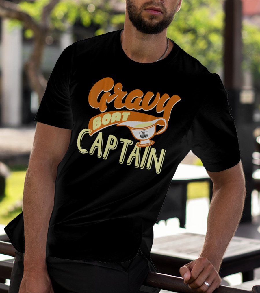 Gravy Boat Captain Thanksgiving Day Festive Humor T-Shirt