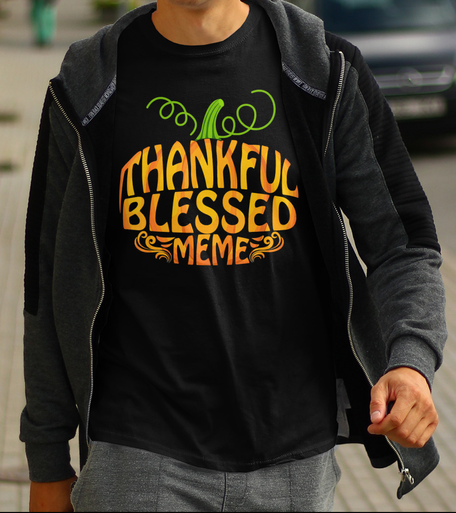 Thankful Blessed Meme Thanksgiving Pumpkin T-Shirt