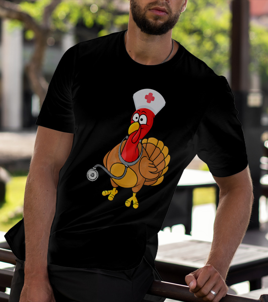 Funny Nurse Turkey For Nurses Thanksgiving T-Shirt
